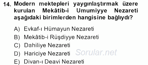 Osmanlı Yenileşme Hareketleri (1703-1876) 2014 - 2015 Ara Sınavı 14.Soru