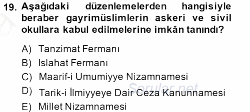 Osmanlı Yenileşme Hareketleri (1703-1876) 2014 - 2015 Ara Sınavı 19.Soru