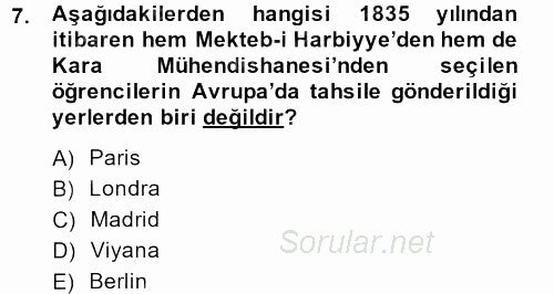Osmanlı Yenileşme Hareketleri (1703-1876) 2014 - 2015 Ara Sınavı 7.Soru
