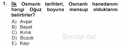 Osmanlı Tarihi (1299-1566) 2012 - 2013 Ara Sınavı 1.Soru