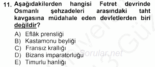 Osmanlı Tarihi (1299-1566) 2012 - 2013 Ara Sınavı 11.Soru
