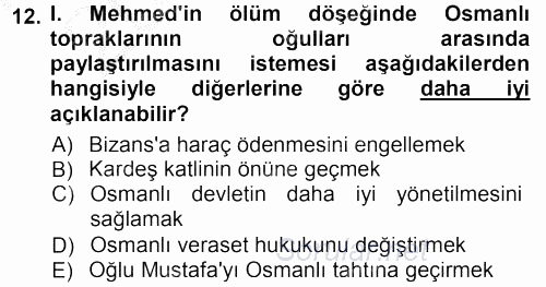 Osmanlı Tarihi (1299-1566) 2012 - 2013 Ara Sınavı 12.Soru