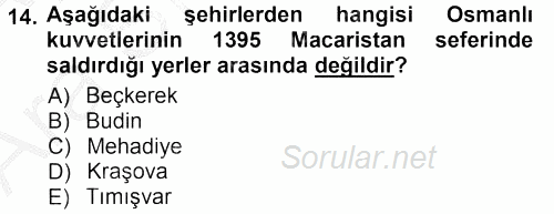 Osmanlı Tarihi (1299-1566) 2012 - 2013 Ara Sınavı 14.Soru