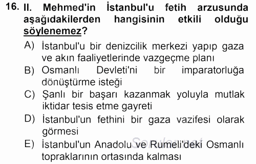 Osmanlı Tarihi (1299-1566) 2012 - 2013 Ara Sınavı 16.Soru