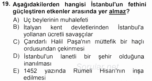 Osmanlı Tarihi (1299-1566) 2012 - 2013 Ara Sınavı 19.Soru
