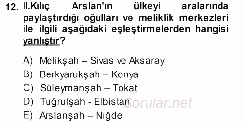 Türkiye Selçuklu Tarihi 2013 - 2014 Ara Sınavı 12.Soru