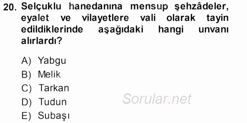 Türkiye Selçuklu Tarihi 2013 - 2014 Ara Sınavı 20.Soru