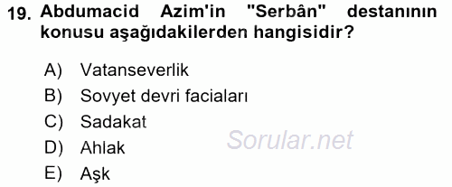 Çağdaş Türk Edebiyatları 2 2015 - 2016 Ara Sınavı 19.Soru