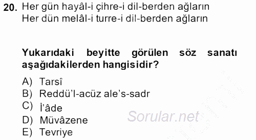 Eski Türk Edebiyatına Giriş: Söz Sanatları 2013 - 2014 Ara Sınavı 20.Soru