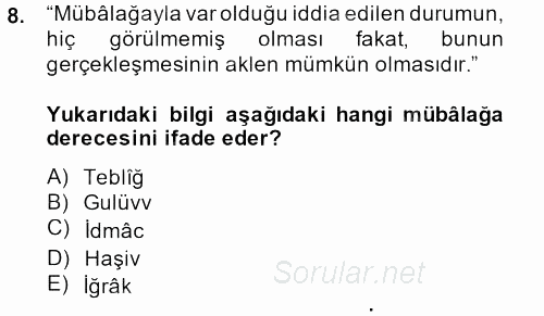 Eski Türk Edebiyatına Giriş: Söz Sanatları 2013 - 2014 Ara Sınavı 8.Soru