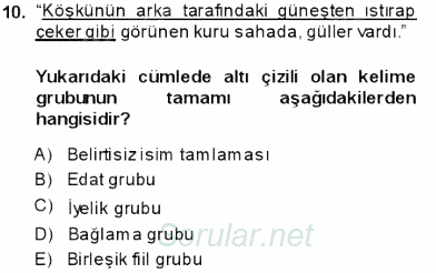 Türkçe Cümle Bilgisi 1 2013 - 2014 Dönem Sonu Sınavı 10.Soru