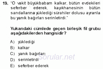 Türkçe Cümle Bilgisi 1 2013 - 2014 Dönem Sonu Sınavı 19.Soru