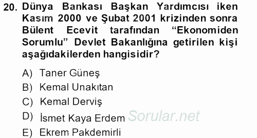 Türkiye Cumhuriyeti İktisat Tarihi 2013 - 2014 Dönem Sonu Sınavı 20.Soru