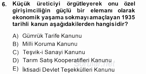 Türkiye Cumhuriyeti İktisat Tarihi 2013 - 2014 Dönem Sonu Sınavı 6.Soru
