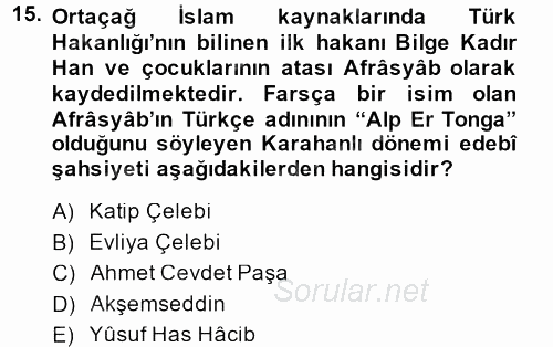 İlk Müslüman Türk Devletleri 2013 - 2014 Ara Sınavı 15.Soru