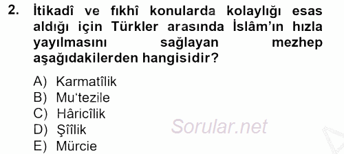 İlk Müslüman Türk Devletleri 2013 - 2014 Ara Sınavı 2.Soru