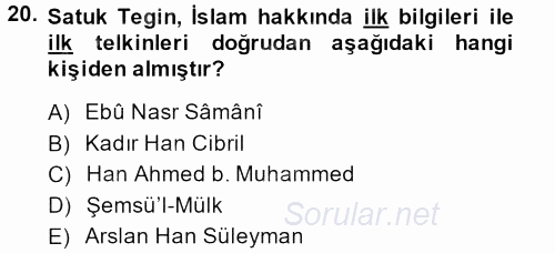 İlk Müslüman Türk Devletleri 2013 - 2014 Ara Sınavı 20.Soru
