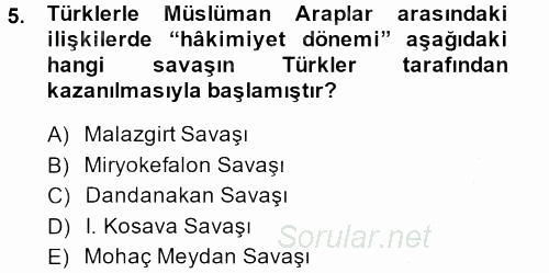 İlk Müslüman Türk Devletleri 2013 - 2014 Ara Sınavı 5.Soru