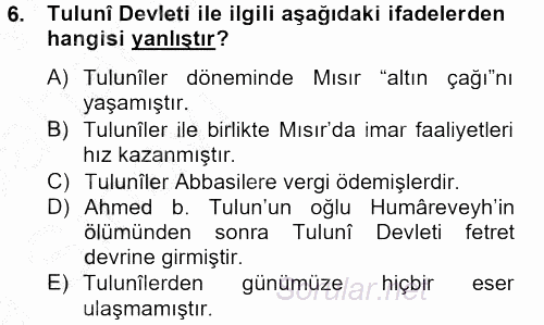 İlk Müslüman Türk Devletleri 2013 - 2014 Ara Sınavı 6.Soru