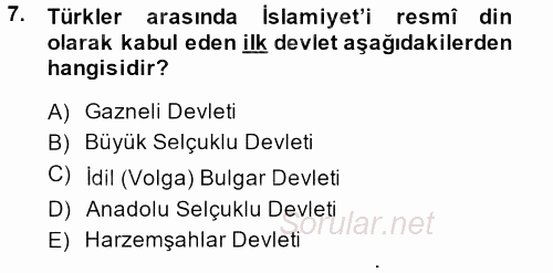 İlk Müslüman Türk Devletleri 2013 - 2014 Ara Sınavı 7.Soru