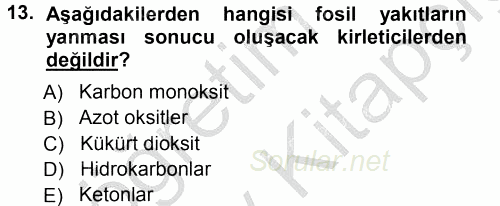 Çevre Sorunları ve Politikaları 2012 - 2013 Ara Sınavı 13.Soru