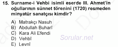 Ortaçağdan Günümüze Anadolu Uygarlıkları 2013 - 2014 Dönem Sonu Sınavı 15.Soru