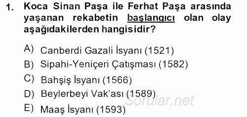 Osmanlı Tarihi (1566-1789) 2013 - 2014 Ara Sınavı 1.Soru