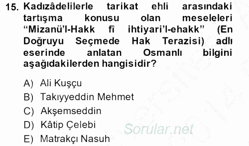 Osmanlı Tarihi (1566-1789) 2013 - 2014 Ara Sınavı 15.Soru