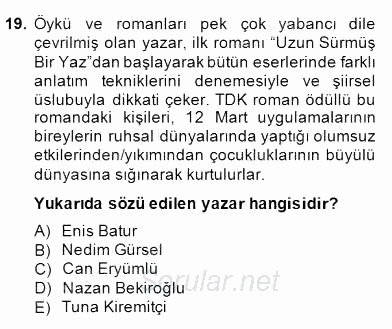 Çağdaş Türk Romanı 2014 - 2015 Dönem Sonu Sınavı 19.Soru
