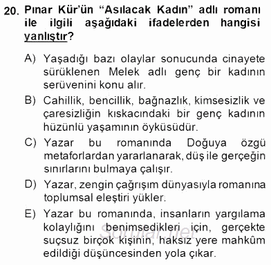 Çağdaş Türk Romanı 2014 - 2015 Dönem Sonu Sınavı 20.Soru