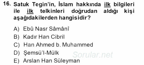 İlk Müslüman Türk Devletleri 2014 - 2015 Ara Sınavı 16.Soru
