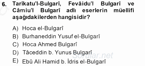 İlk Müslüman Türk Devletleri 2014 - 2015 Ara Sınavı 6.Soru