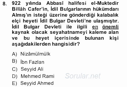 İlk Müslüman Türk Devletleri 2014 - 2015 Ara Sınavı 8.Soru