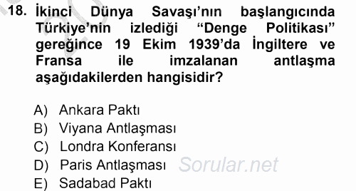 Türk Dış Politikası 1 2012 - 2013 Ara Sınavı 18.Soru