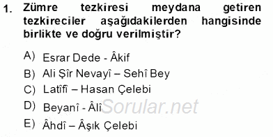 Eski Türk Edebiyatının Kaynaklarından Şair Tezkireleri 2013 - 2014 Tek Ders Sınavı 1.Soru