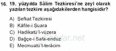 Eski Türk Edebiyatının Kaynaklarından Şair Tezkireleri 2013 - 2014 Tek Ders Sınavı 16.Soru