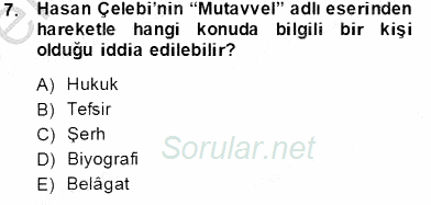 Eski Türk Edebiyatının Kaynaklarından Şair Tezkireleri 2013 - 2014 Tek Ders Sınavı 7.Soru