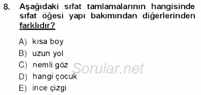 Türkçe Cümle Bilgisi 1 2012 - 2013 Ara Sınavı 8.Soru