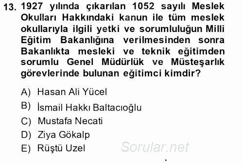 Türk Eğitim Tarihi 2013 - 2014 Tek Ders Sınavı 13.Soru