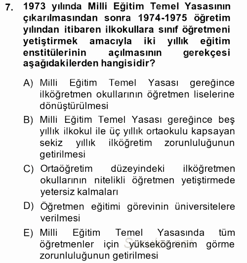 Türk Eğitim Tarihi 2013 - 2014 Tek Ders Sınavı 7.Soru