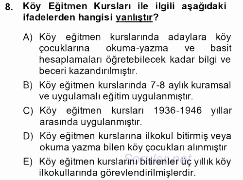 Türk Eğitim Tarihi 2013 - 2014 Tek Ders Sınavı 8.Soru