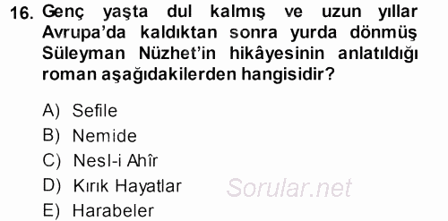 II. Abdülhamit Dönemi Türk Edebiyatı 2013 - 2014 Ara Sınavı 16.Soru