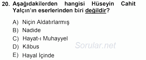 II. Abdülhamit Dönemi Türk Edebiyatı 2013 - 2014 Ara Sınavı 20.Soru