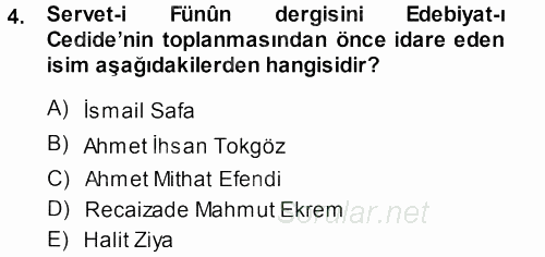 II. Abdülhamit Dönemi Türk Edebiyatı 2013 - 2014 Ara Sınavı 4.Soru