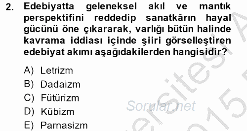 Batı Edebiyatında Akımlar 2 2014 - 2015 Dönem Sonu Sınavı 2.Soru