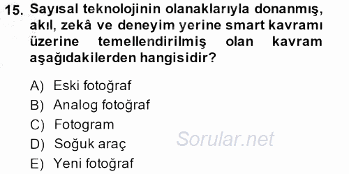 Fotoğraf Kültürü 2014 - 2015 Dönem Sonu Sınavı 15.Soru