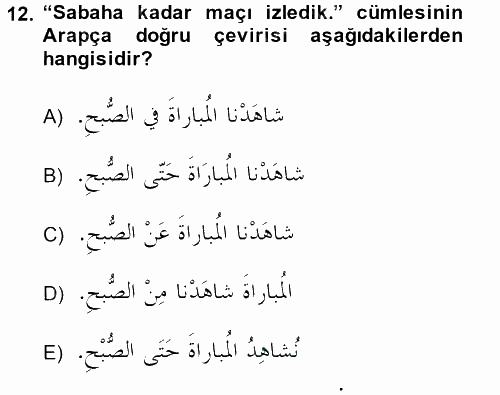 Arapça 1 2014 - 2015 Tek Ders Sınavı 12.Soru