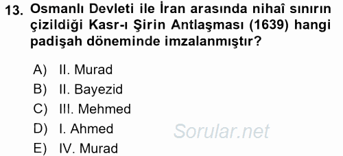 Osmanlı Tarihi (1566-1789) 2015 - 2016 Ara Sınavı 13.Soru