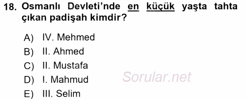 Osmanlı Tarihi (1566-1789) 2015 - 2016 Ara Sınavı 18.Soru