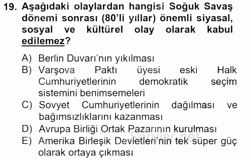 Kültür Tarihi 2012 - 2013 Dönem Sonu Sınavı 19.Soru